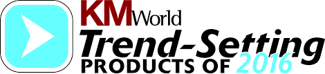 KMWorld Trend-Setting Products of 2016