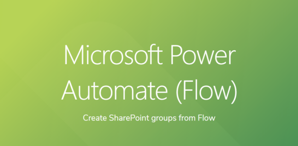 Microsoft Flow – Create SharePoint Groups