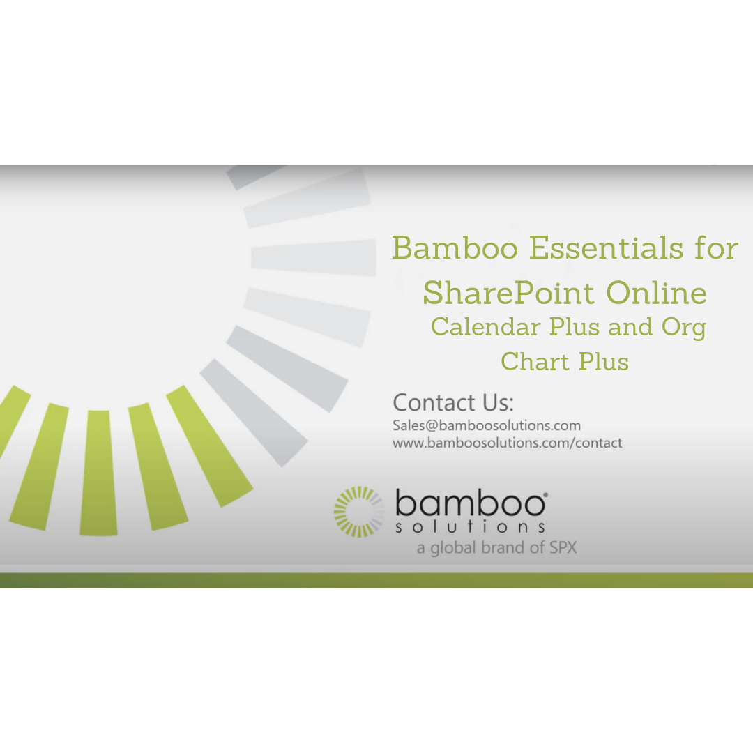 Bamboo Essentials for SharePoint Online – Calendar Plus and Org Chart Plus