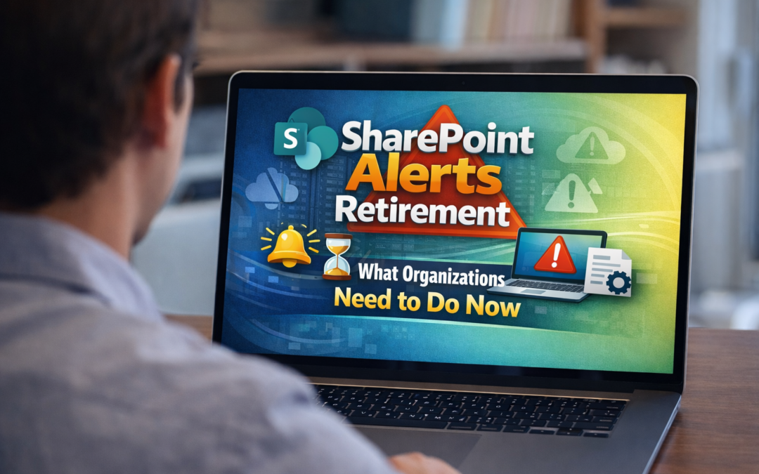 SharePoint Alerts Retirement: What Organizations Need to Do Now